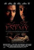 Film Love Thy Enemy.