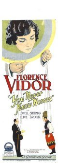 You Never Know Women - movie with Florence Vidor.