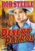 Desert Patrol - movie with Bob Steele.