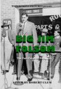 Film Big Jim Folsom: The Two Faces of Populism.