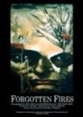 Forgotten Fires film from Michael Chandler filmography.