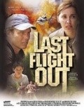 Last Flight Out film from Jerry Jameson filmography.