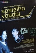 Aparelho Voador a Baixa Altitude - movie with Miguel Guilherme.