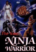 Ninja Warriors is the best movie in Nick Nicholson filmography.