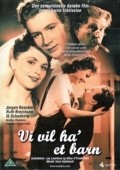Vi vil ha' et barn is the best movie in Alma Olander Dam Willumsen filmography.
