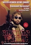 Blutiger Freitag is the best movie in Ernst H. Hilbich filmography.