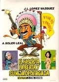 El fascista, la beata y su hija desvirgada is the best movie in Rafael Machado filmography.