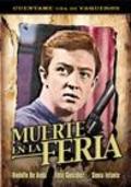 Muerte en la feria - movie with Agustin Isunza.