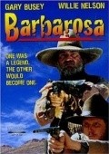 Barbarosa film from Fred Schepisi filmography.