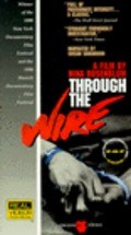 Through the Wire - movie with Susan Sarandon.