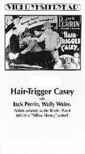 Hair-Trigger Casey - movie with Ed Cassidy.