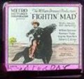Fightin' Mad - movie with Rosemary Theby.