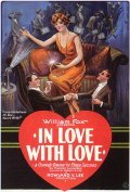 In Love with Love - movie with Marguerite De La Motte.