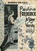 A Slave of Vanity - movie with Pauline Frederick.