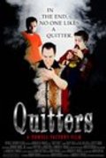 Quitters film from Endryu R. Pauell filmography.