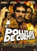 Pollitas de cuenta - movie with Claudia Vega.