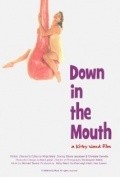 Down in the Mouth - movie with Kris LaPanta.