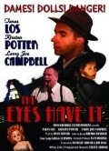 The Eyes Have It is the best movie in Larry Joe Campbell filmography.