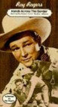 Hands Across the Border - movie with Roy Rogers.