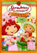 Strawberry Shortcake: Cooking Up Fun is the best movie in Byanka Heyard filmography.