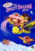 Strawberry Shortcake: The Sweet Dreams Movie is the best movie in Anna Jordan filmography.