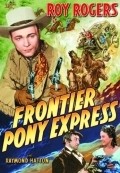 Frontier Pony Express film from Joseph Kane filmography.