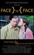 Face to Face is the best movie in Chad Ridgely filmography.