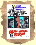Run Home Slow - movie with Gary Kent.