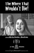 The Whore That Wouldn't Die film from Drew Brown filmography.