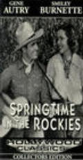 Springtime in the Rockies - movie with Gene Autry.