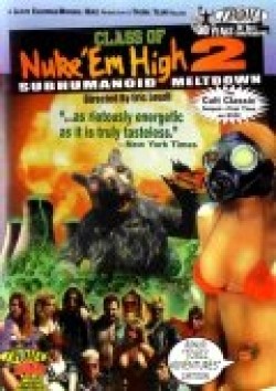 Class of Nuke 'Em High Part II: Subhumanoid Meltdown film from Eric Louzil filmography.