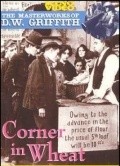 A Corner in Wheat film from D.W. Griffith filmography.