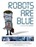 Film Robots Are Blue.