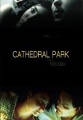 Cathedral Park is the best movie in Cassidy Slaughter-Mason filmography.