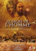 Le sacre de l'homme - movie with Thierry Fremont.