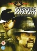 Film Convict Cowboy.