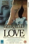 Betrayed by Love - movie with Jim Haynie.