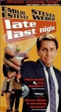 Late Last Night is the best movie in Emilio Estevez filmography.