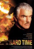Hard Time film from Burt Reynolds filmography.