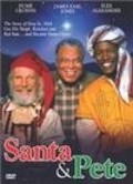 Santa and Pete - movie with James Earl Jones.