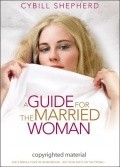 A Guide for the Married Woman - movie with Cybill Shepherd.