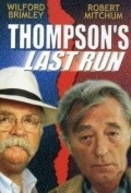 Thompson's Last Run - movie with Guy Boyd.