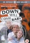 Down Will Come Baby is the best movie in Sammer Patterson filmography.