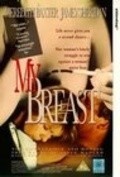 My Breast - movie with R.H. Thomson.