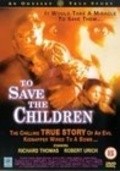 To Save the Children - movie with Wendy Crewson.