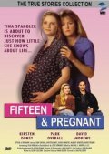 Fifteen and Pregnant film from Sam Pillsbury filmography.