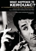 What Happened to Kerouac? - movie with William S. Burroughs.