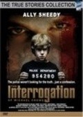 The Interrogation of Michael Crowe film from Don McBrearty filmography.