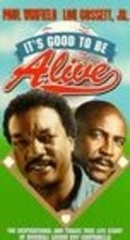 It's Good to Be Alive - movie with Louis Gossett Jr..