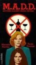 M.A.D.D.: Mothers Against Drunk Drivers - movie with Paula Prentiss.